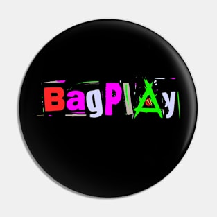 BagPlay Pin