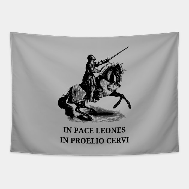 latin phrase in pace leones in proelio cervi Tapestry by Art by Daniel Gomez