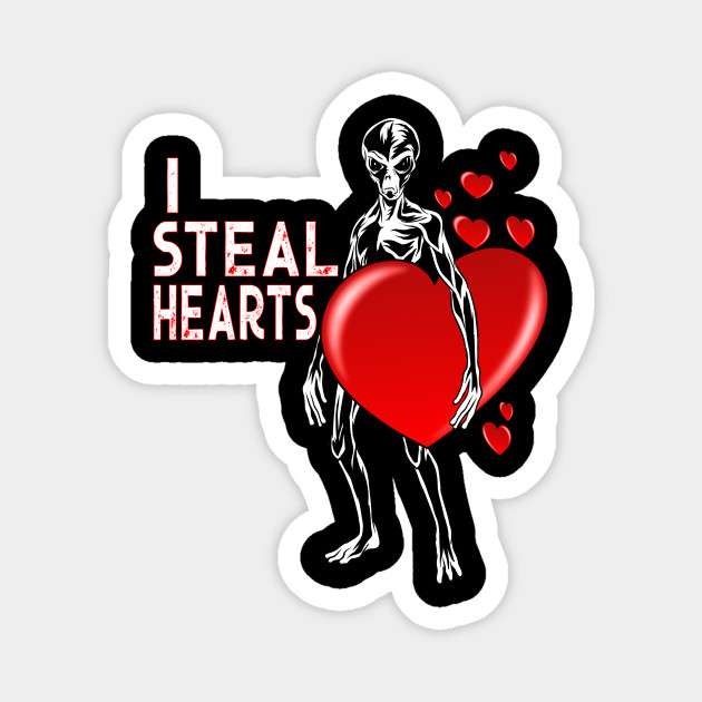 Funny Valentine Gifts Alien Ufo I Steal Hearts Valentines Day Valentines Day Magnet Teepublic Au
