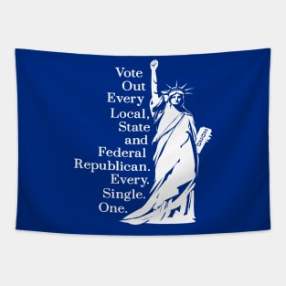 Vote Out Every Republican Lady Liberty Tapestry