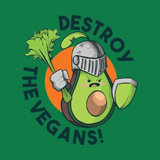 Avocado Destroy the Vegans T-Shirt