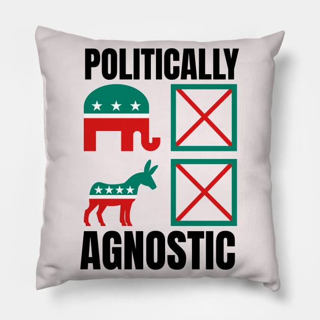 Politically Agnostic Pillow by FullOnNostalgia