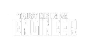 Trust Me I'm an Engineer! Magnet