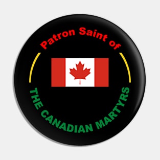 CANADA PATRON SAINT Pin