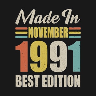 Vintage 1991 Born IN November 1991 Birthday Gift Made in 1991 29 Years Old T-Shirt