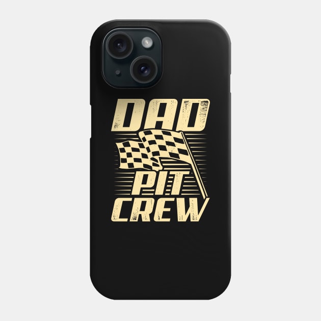 Dad Pit Crew Phone Case by Dolde08