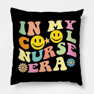 In My Cool Nurse Era Nurse Life Pillow
