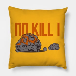 No Kill I Pillow