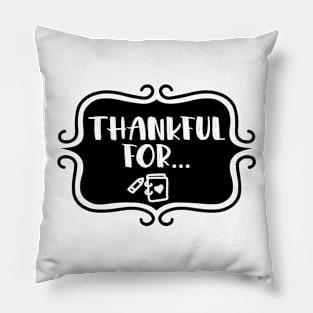 Thankful for... - Gratitude Journaling Retro Typography Pillow