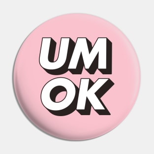 Um Ok Pin