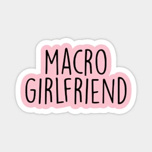 macro girlfriend Magnet