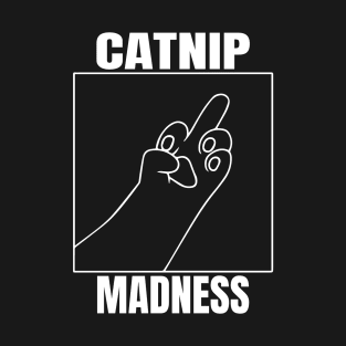 Catnip Madness T-Shirt