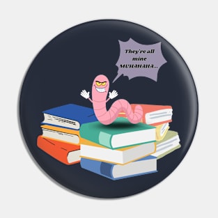 Maniacal Bookworm Pin