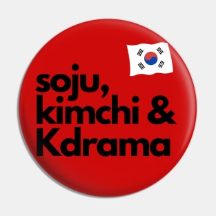 Soju Kimchi and Kdrama with South Korean Flag Pin