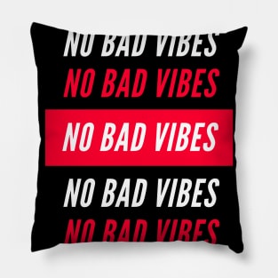 No Bad Vibes Pillow