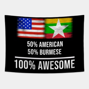 50% American 50% Burmese 100% Awesome - Gift for Burmese Heritage From Myanmar Tapestry