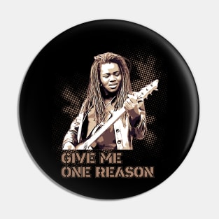 Tracy Chapman | Give me one reason Pin