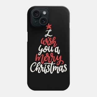 I Wish You A Merry Christmas Phone Case