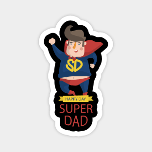 super dad - happy day Magnet