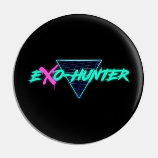 Exo-Hunter Pin