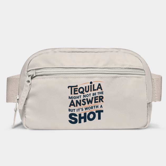 Tequila Shot Worth a Try Drinking Humor Pun by Anticorporati