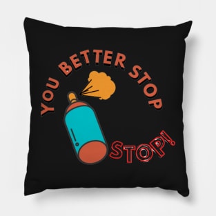 You better stop Vine merch Pillow