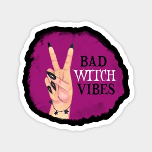 Bad Witch Vibes - Peace Magnet