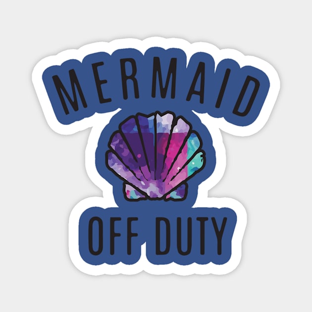 mermaid off duty1 Magnet by Hunters shop