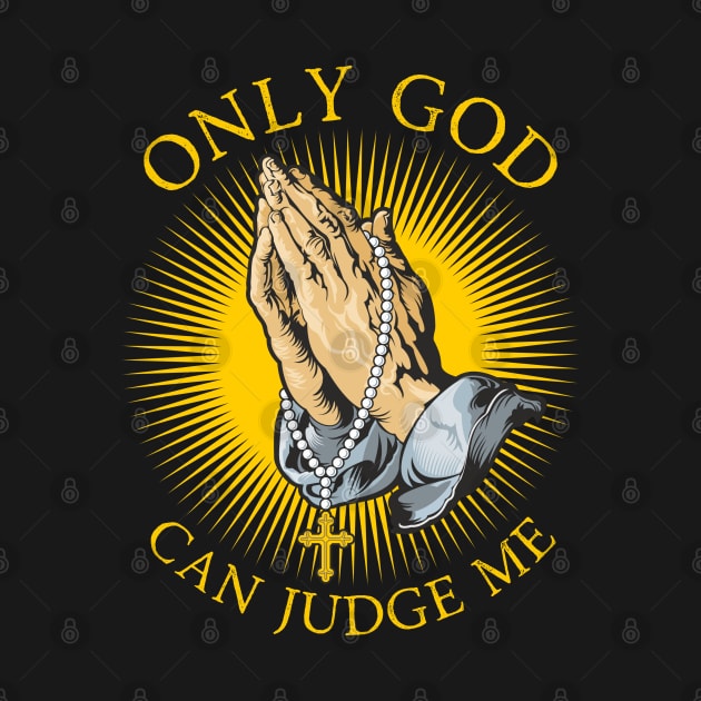 Only God Can Judge Me by StarMa