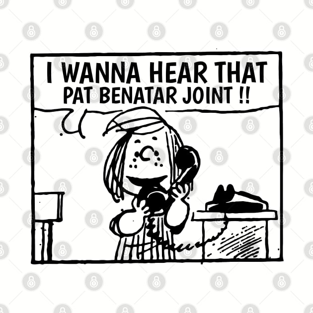 I Wanna Hear  Pat Benatar by Belimbing asem