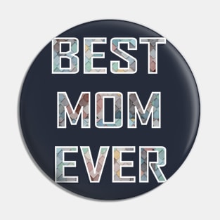 Best Mom Ever Pin