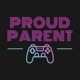 Proud Gamer Parent T-Shirt