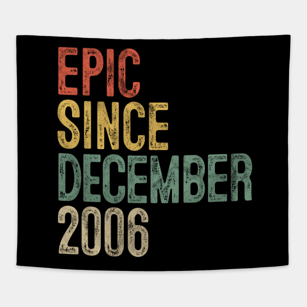 Fun Epic Since December 2006 13th Birthday Gift 13 Year Old