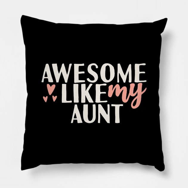 Awesome like my aunt Pillow by Tesszero