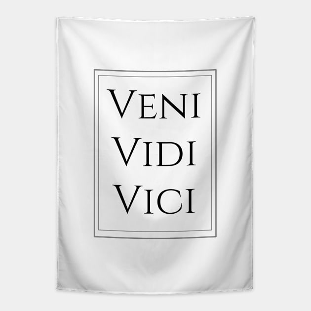 Veni, vidi, vici - I came, I saw, I conquered Tapestry by Kuchinska design