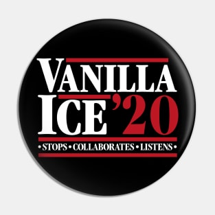 Vanilla Ice - Stops Collaborates Listens Pin