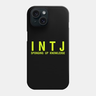 INTJ sponging up knowledge Phone Case