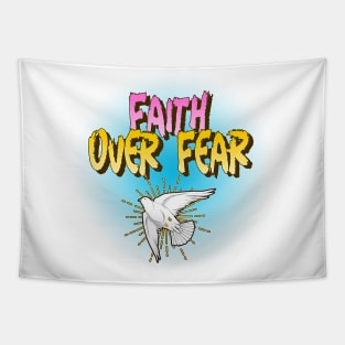 Faith over FEAR (flying white dove) Tapestry