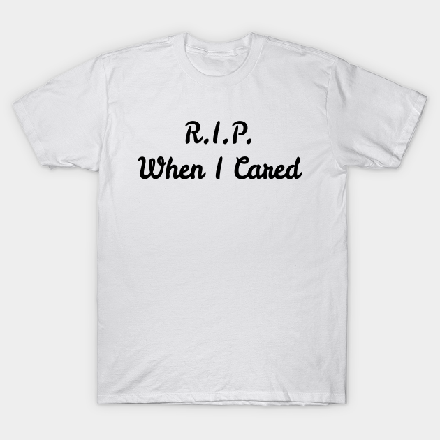 Discover R.I.P. - Cute - T-Shirt