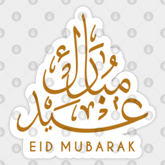 Eid Mubarak Arabic Calligraphy Eid Mubarak Sticker Teepublic Religious events are celebrated with great respect, holiness and sanctity because that's what is demanded from us, we show our reverence and veneration towards holy occasions. teepublic