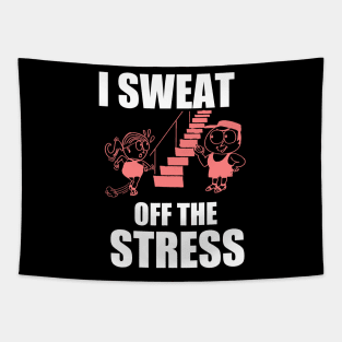 I Sweat off the Stress Tapestry