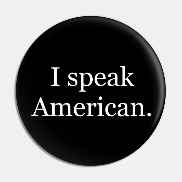 I speak American. Pin by MindBoggling