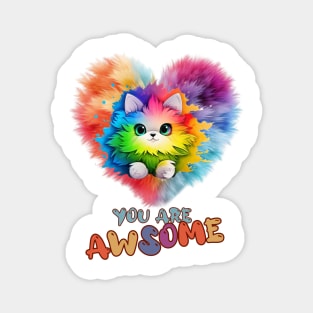 Fluffy: "You are awsome" collorful, cute, furry animals Magnet