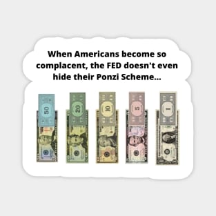 FED Ponzi Scheme Magnet