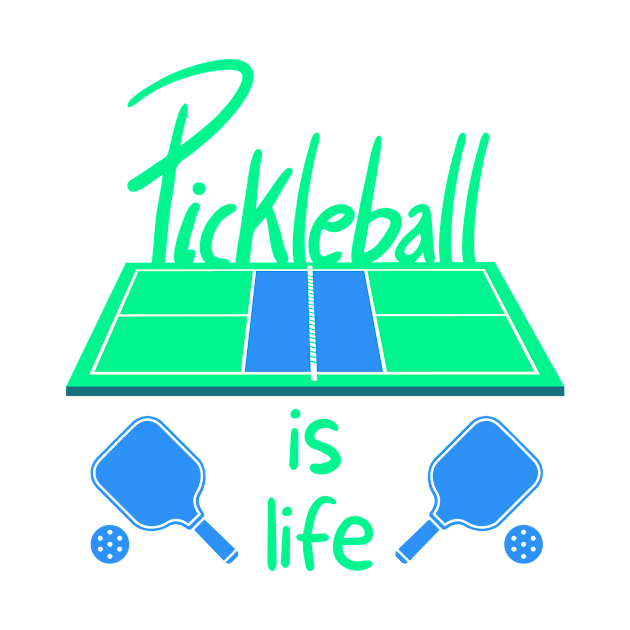 Pickleball Is Life by coldwater_creative