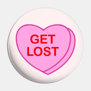 Conversation Heart: Get Lost Pin