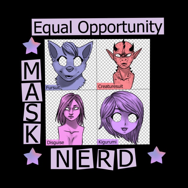 Equal Opportunity Masknerd by FloraSkeleChan