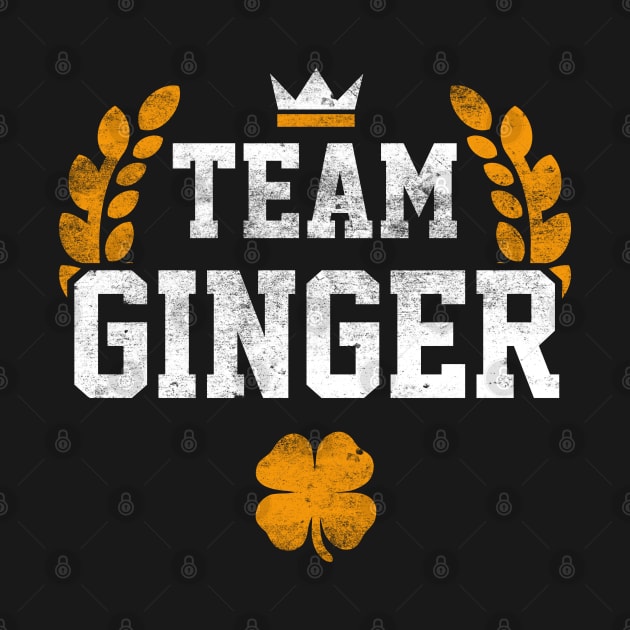 Team Ginger Irish Funny St Patricks Day by trendingoriginals