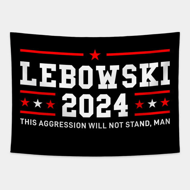 Lebowski 2024 For President Tapestry by MIKOLTN