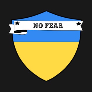 NO FEAR , UKRAINE COUNTRY SHIELD, MINIMALIST UKRAINE FLAG, I LOVE UKRAINE , BORN IN UKRAINE T-Shirt